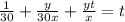 \frac{1}{30}+\frac{y}{30x}+\frac{yt}{x}=t\\&#10;