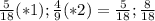 \frac{5}{18} (*1) ; \frac{4}{9} (*2)= \frac{5}{18} ; \frac{8}{18}