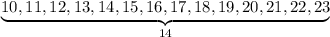 \underbrace{10,11,12,13,14,15,16,17,18,19,20,21,22,23}_{14}