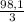 \frac{98,1}{3}