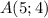 A(5;4)