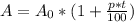 A=A_0*(1+\frac{p*t}{100})