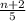 \frac{n+2}{5}