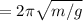 Т=2 \pi \sqrt{m/g}