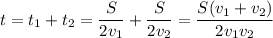 t=t_1+t_2=\dfrac S{2v_1}+\dfrac S{2v_2}=\dfrac {S(v_1+v_2)}{2v_1v_2}