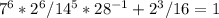 7^{6} * 2^{6} / 14^{5}* 28^{-1}+ 2^{3}/16 =1