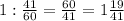 1:\frac{41}{60}=\frac{60}{41}=1\frac{19}{41}