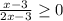 \frac{x-3}{2x-3} \geq 0