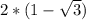 2*(1- \sqrt{3} )