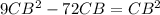 9CB^2-72CB=CB^2