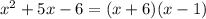 x^{2} +5x-6=(x+6)(x-1)