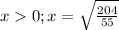 x0; x=\sqrt{\frac{204}{55}}