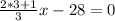 \frac{2*3+1}{3}x-28=0