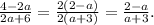 \frac{4 - 2a}{2a + 6} = \frac{2(2 - a)}{2(a + 3)} = \frac{2 - a}{a + 3} .