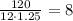 \frac{120}{12\cdot1.25} =8