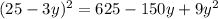 (25-3y)^2 = 625 - 150y + 9y^2