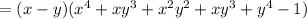 =(x-y)(x^4+xy^3+x^2y^2+xy^3+y^4-1)