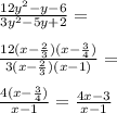 \frac{12y^2-y-6}{3y^2-5y+2}=\\\\ \frac{12(x-\frac{2}{3})(x-\frac{3}{4})}{3(x-\frac{2}{3})(x-1)}=\\\\ \frac{4(x-\frac{3}{4})}{x-1}=\frac{4x-3}{x-1}