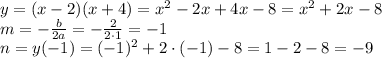 y=(x-2)(x+4)=x^2-2x+4x-8=x^2+2x-8&#10;\\\&#10;m=- \frac{b}{2a}=- \frac{2}{2\cdot1}=-1&#10;\\\&#10;n=y(-1)=(-1)^2+2\cdot(-1)-8=1-2-8=-9