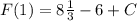 F(1)=8\frac{1}{3}-6+C