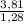 \frac{3,81}{1,28}