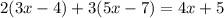 2(3x-4)+3(5x-7)=4x+5