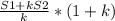 \frac{S1+kS2}{k} *(1+k)