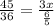 \frac{45}{36}= \frac{3x}{ \frac{6}{5}}