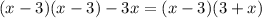 (x - 3)(x - 3) - 3x = (x - 3)(3 + x)