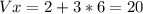 Vx = 2 + 3*6 = 20