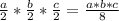 \frac{a}{2} * \frac{b}{2} * \frac{c}{2} = \frac{a*b*c}{8}