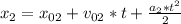 x_{2}=x_{02}+v_{02}*t+ \frac{a_{2}*t^{2}}{2}