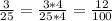 \frac{3}{25}=\frac{3*4}{25*4}=\frac{12}{100}