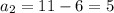 a_2=11-6=5