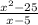 \frac{x^{2} -25}{x-5}