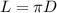 L= \pi D