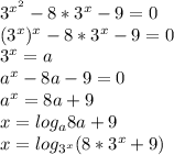 3^{x^2}-8*3^x-9=0\\&#10;(3^x)^x-8*3^x-9=0\\&#10;3^x=a\\&#10;a^x-8a-9=0\\&#10;a^x=8a+9\\&#10;x=log_{a}8a+9\\&#10;x=log_{3^x}(8*3^x+9)\\&#10;&#10;