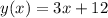 y(x)=3x+12