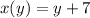 x(y)=y+7