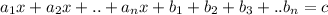 a_1x+a_2x+..+a_nx+b_1+b_2+b_3+..b_n=c