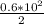 \frac{0.6* 10^{2} }{2}