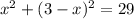 x^{2} + (3-x)^2 = 29