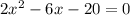 2x^{2}-6x-20 = 0