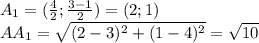 A_{1}=(\frac{4}{2};\frac{3-1}{2}) = (2;1)\\&#10;AA_{1}=\sqrt{(2-3)^2+(1-4)^2}=\sqrt{10}