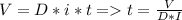 V=D*i*t=t=\frac{V}{D*I}