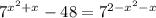 7^{x^2+x}-48=7^{2-x^2-x}