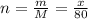 n = \frac{m}{M} = \frac{x}{80}