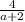 \frac{4}{a+2}