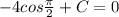 - 4 cos \frac{ \pi }{2} + C = 0