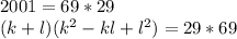 2001=69*29\\&#10;(k+l)(k^2-kl+l^2)=29*69\\&#10;